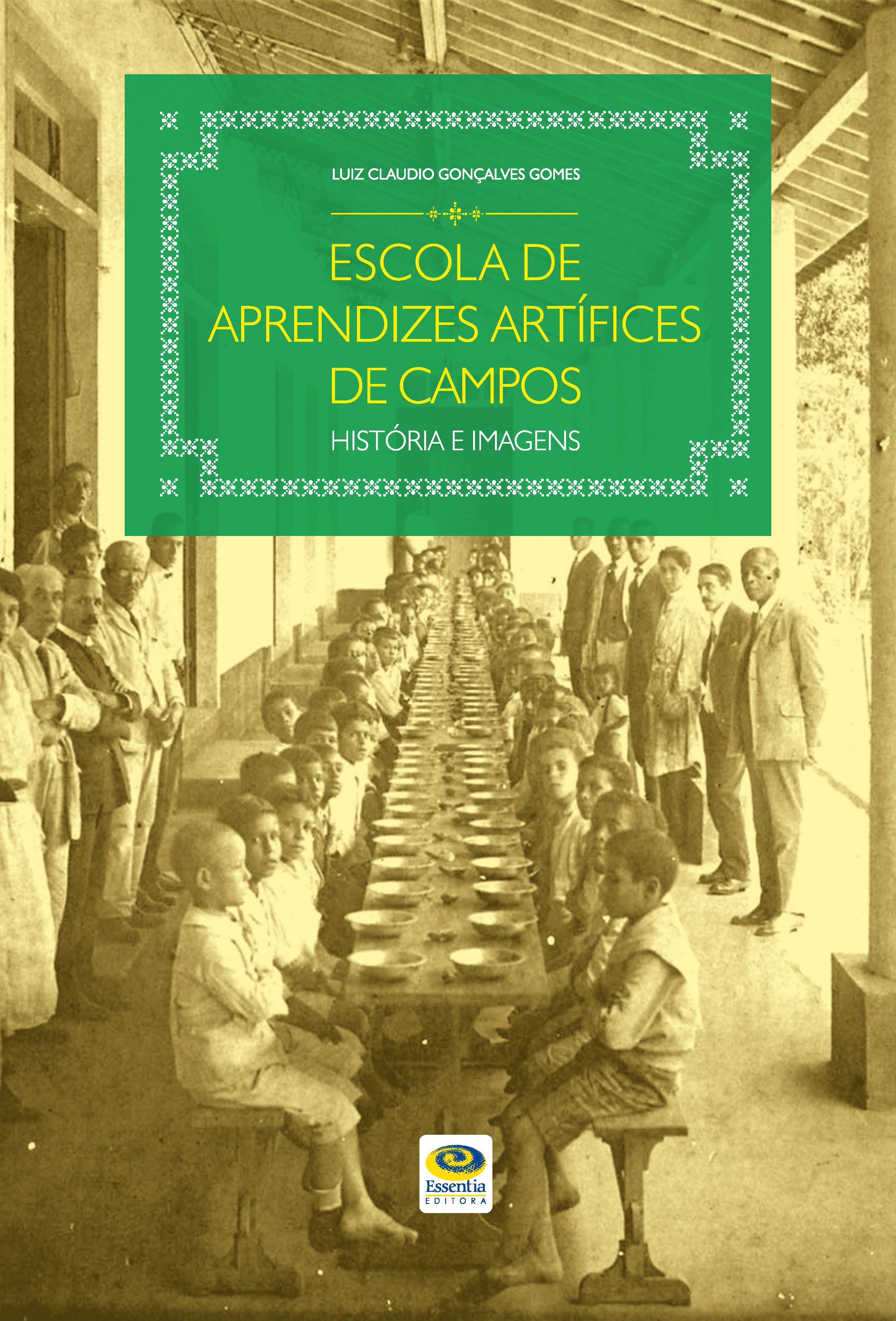 Escola de aprendizes e artífices de Campos: História e imagens