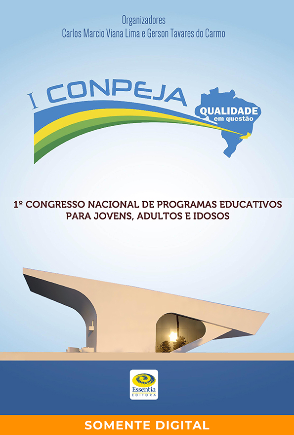 I CONPEJA - Congresso Nacional de Programas Educativos Para Jovens, Adultos e Idosos: Qualidade Em Questão