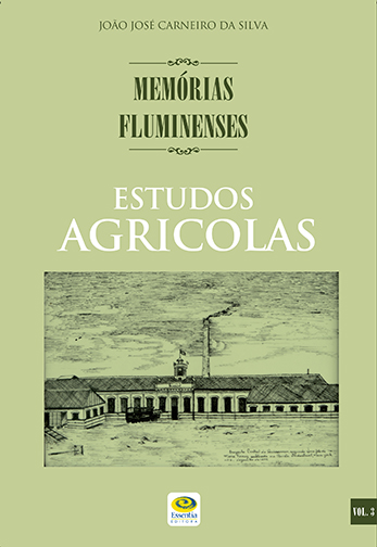 Memórias Fluminenses - Estudos agrícolas - volume 3